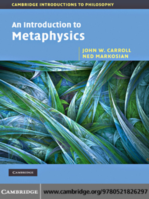 Title details for An Introduction to Metaphysics by John W. Carroll - Available